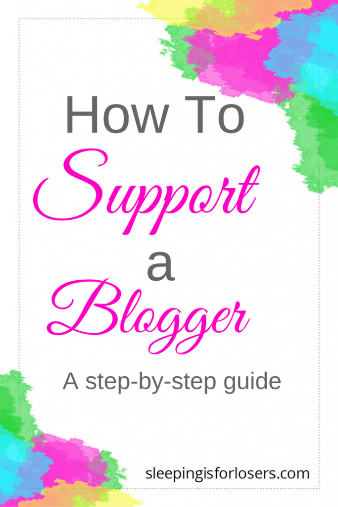 Tangible ways to consistently show up & support the blogger in your life!