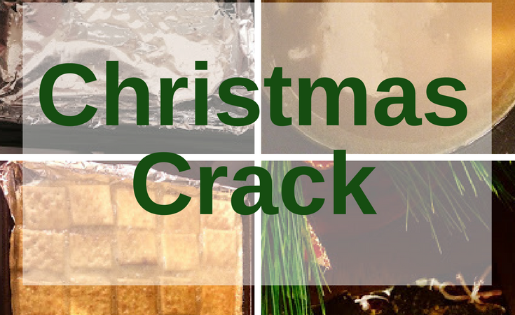Christmas Crack Recipe